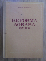 Costin Murgescu - Reforma agrara din 1945