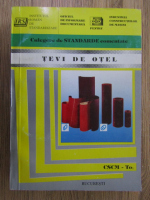 Culegere de standarde romane comentate. Tevi de otel (volumul 1)