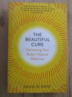 Anticariat: Daniel M. Davis - The beautiful cure