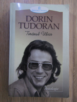 Dorin Tudoran - Tanarul Ulise, antologie