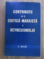 E. Balas - Contributii la o critica marxista a keynesismului