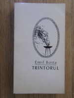 Anticariat: Emil Botta - Trintorul