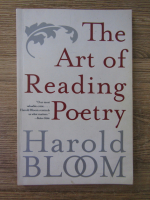 Harold Bloom - The art of reading poetry