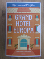 Ilja Leonard Pfeijffer - Grand Hotel Europa