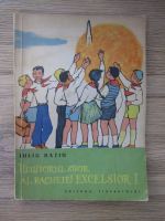 Iuliu Ratiu - Uluitorul zbor al rachetei Excelsior 1