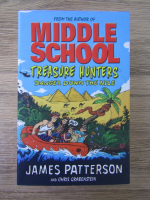 Anticariat: James Patterson - Middle school. Treasure hunters. Danger down the Nile