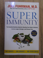 Joel Fuhrman - Super immunity