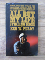 Anticariat: Ken W. Purdy, Stirling Moss - All but my life