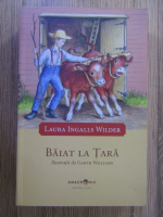 Laura Ingalls Wilder - Baiat la tara