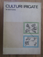 Marcu Botzan - Culturi irigate