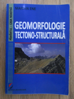 Marian Ene - Geomorfologie tectono-structurala