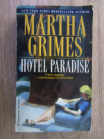 Anticariat: Martha Grimes - Hotel Paradise