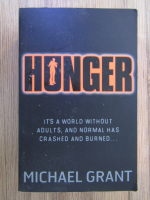 Anticariat: Michael Grant - Hunger