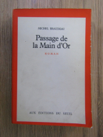 Michel Braudeau - Passage de la Main d'Or