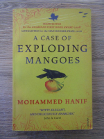 Mohammed Hanif - A case of exploding mangoes