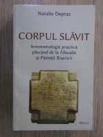 Natalie Depraz - Corpul slavit