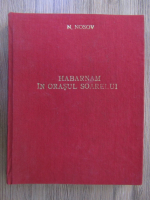 Nikolai Nosov - Habarnam in Orasul Soarelui