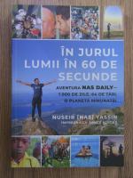 Nuseir Nas Yassin - In jurul lumii in 60 de secunde. Aventura Nas Daily