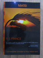 R. T. France - Matei