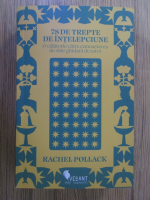 Rachel Pollack - 78 de trepte de intelepciune