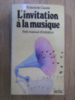 Roland de Cande - L'invitation a la musique
