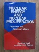 Ryukichi Imai - Nuclear energy and nuclear proliferation