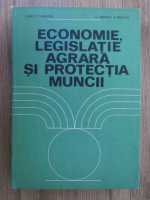 Anticariat: S. Nica - Economie, legislatie agrara si protectia muncii