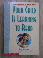 Anticariat: Sara Wilford - Your child is learning to read