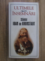 Sfantul Ioan de Kronstadt - Ultimele insemnari