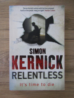 Anticariat: Simon Kernick - Relentless
