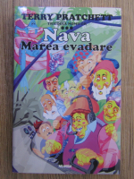 Terry Pratchett - Trilogia Nomilor, volumul 3. Nava. Marea evadare