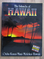 Anticariat: The island of Hawaii: Oahu, Kauai, Maui, Molokai, Hawaii