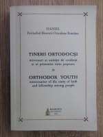 Tinerii ortodocsi, misionari ai unitatii de credinta si ai prieteniei intre popoare