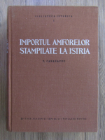 V. Canarache - Importul amforelor stampilate la Istria