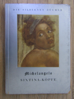 Anticariat: A. E. Brinckmann - Michelangelo, Sixtina Kopfe
