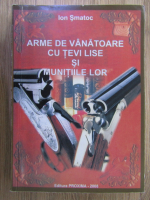 Arme de vanatoare cu tevile lise si munitiile lor