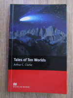 Anticariat: Arthur C. Clarke - Tales of ten worlds (editie repovestita de Helen Reid-Thomas)