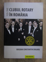 Bogdan Constantin Dogaru - Clubul Rotary in Romania