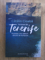 Anticariat: Catalin Cioaba - Scrisoare din Tenerife