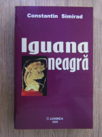 Anticariat: Constantin Simirad - Iguana neagra