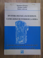 Anticariat: Dumitru Protase - Din istoria militara a Daciei romane. Castrul roman de interior de la Gherla