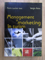 Anticariat: Florin Lucian Isac - Management si marketing in turism