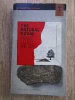 Frank Lloyd Wright - The natural house