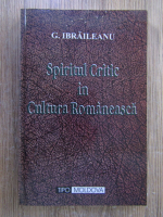 Anticariat: G. Ibraileanu - Spiritul critic in cultura romaneasca
