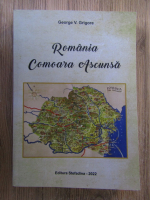 Anticariat: George V. Grigore - Romania, comoara ascunsa