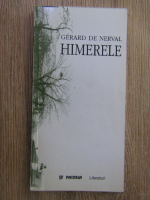 Anticariat: Gerard de Nerval - Himerele