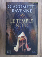 Anticariat: Giacometti Ravenne - Le Temple Noir