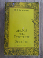 H. P. Blavatsky - Abrege de la doctrine secrete