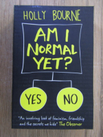 Anticariat: Holly Bourne - Am i normal yet?