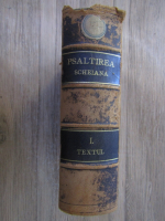 I. Bianu - Psaltirea scheiana (volumul 1, 1889)